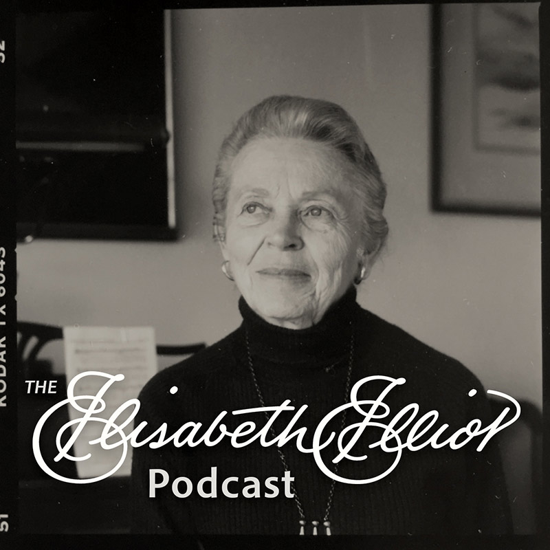 The Elisabeth Elliot Podcast